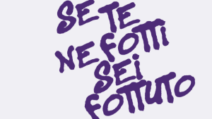 se te ne fotti